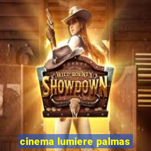 cinema lumiere palmas